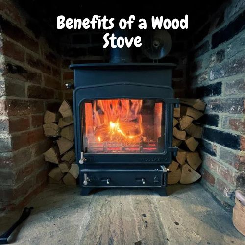 Benefits of a Wood Stove