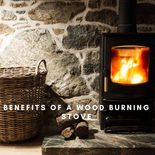 Benefits of a Wood Burning Stove