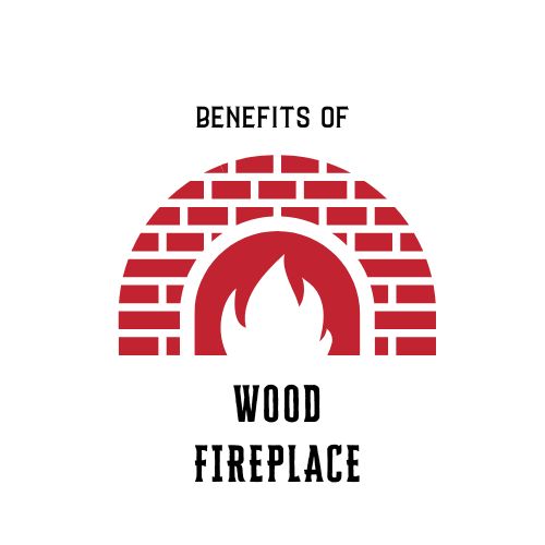 Benefits of Wood Fireplace