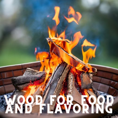 Wood for Food and Flavoring